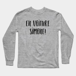 En voiture Simone Long Sleeve T-Shirt